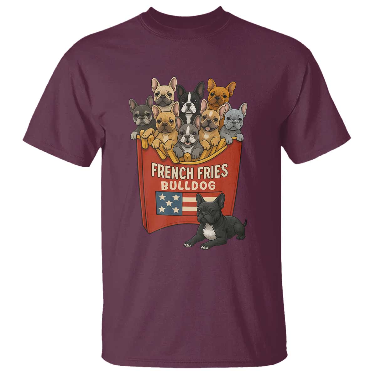 Funny French Fries Bulldog T Shirt Dog Lover Gift TS12 Maroon Print Your Wear