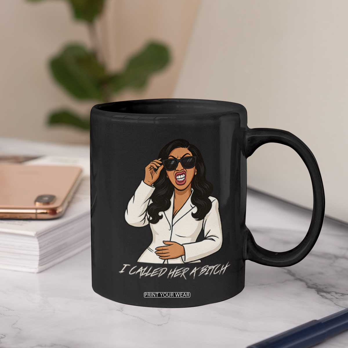 Funny Attitude Sarcasm Coffee Mug I Called Her A Bitch TS12 Print Your Wear