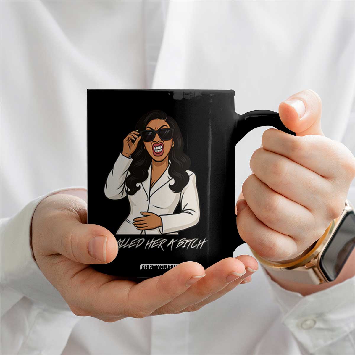 Funny Attitude Sarcasm Coffee Mug I Called Her A Bitch TS12 Print Your Wear