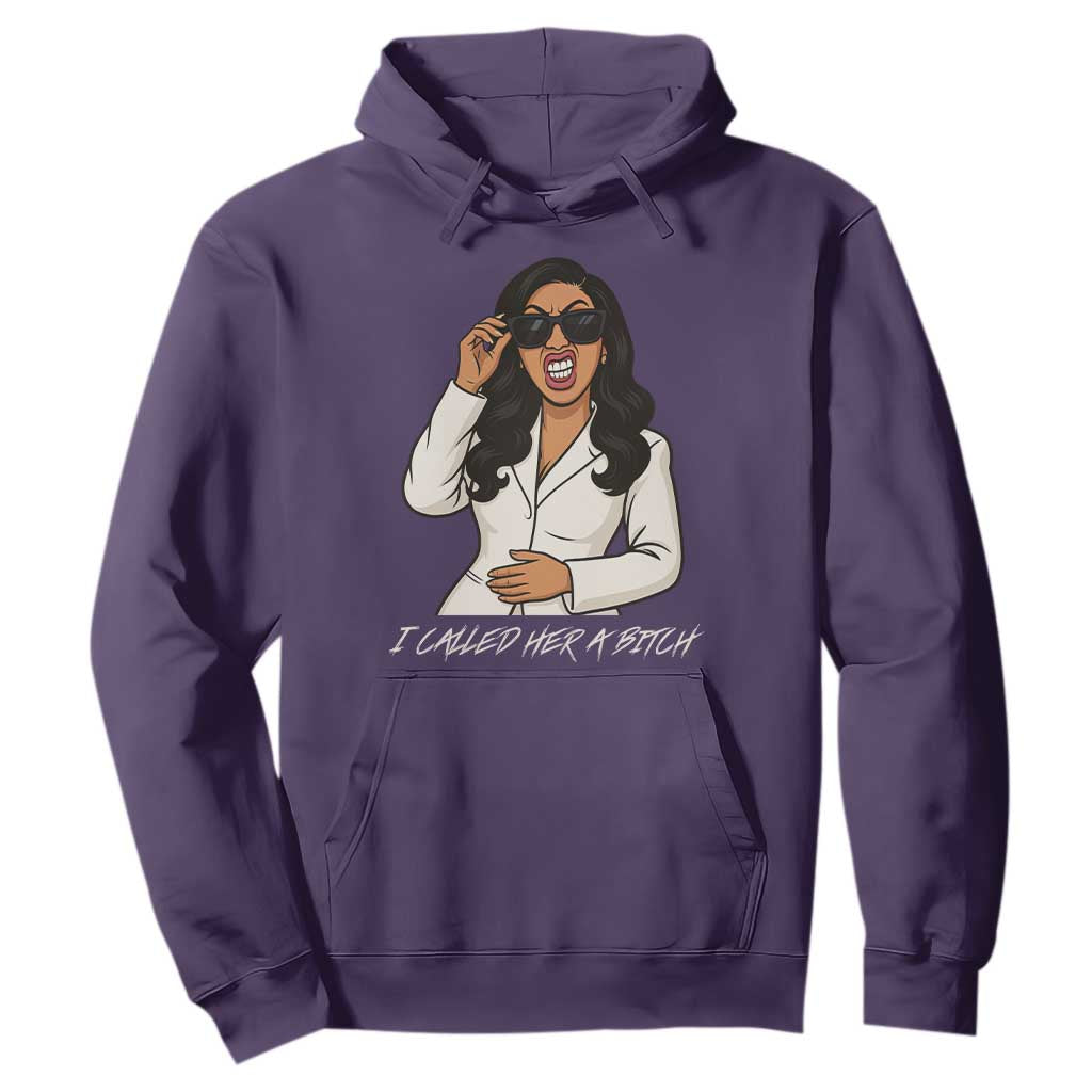 Funny Attitude Sarcasm Hoodie I Called Her A Bitch TS12 Purple Print Your Wear