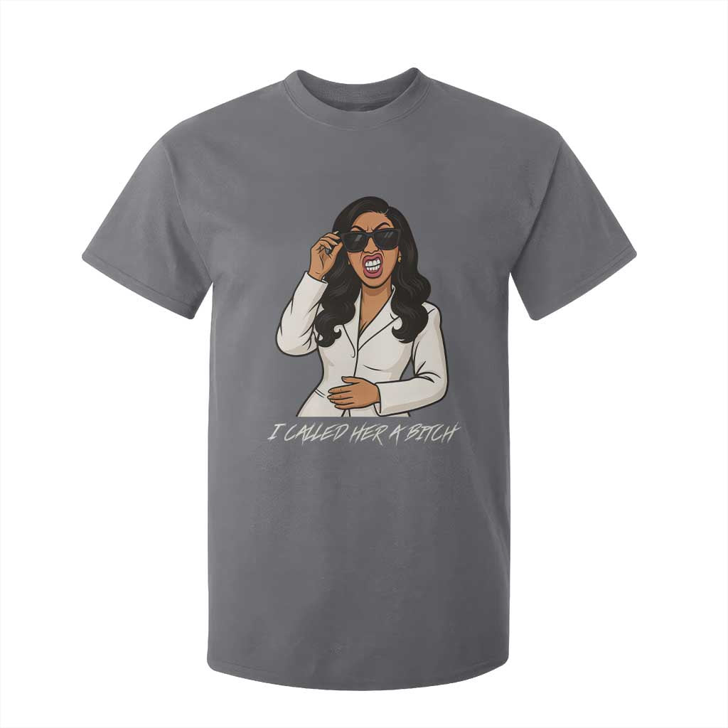 Funny Attitude Sarcasm T Shirt For Kid I Called Her A Bitch TS12 Charcoal Print Your Wear