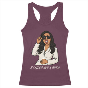 Funny Attitude Sarcasm Racerback Tank Top I Called Her A Bitch TS12 Maroon Print Your Wear