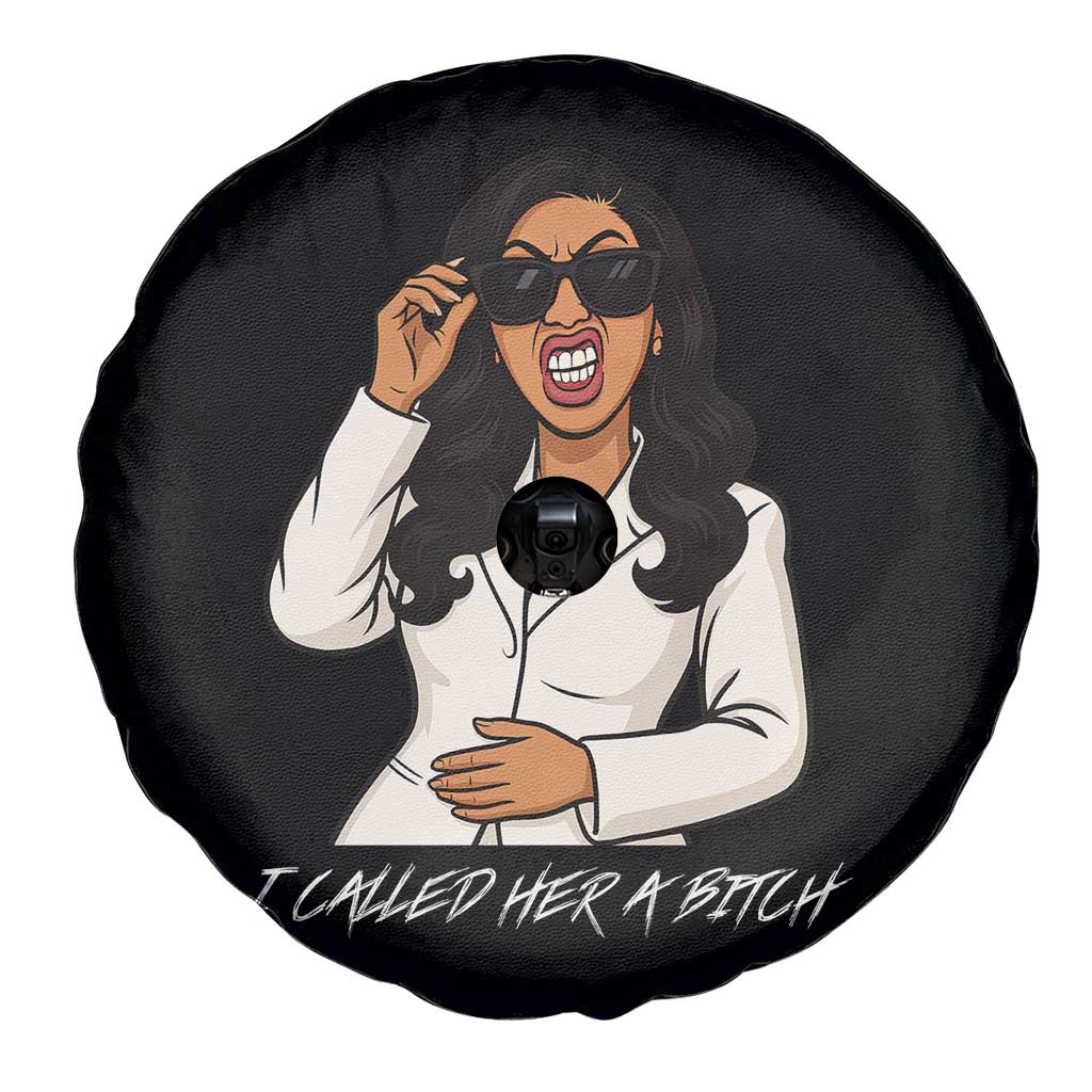 Funny Attitude Sarcasm Spare Tire Cover I Called Her A Bitch TS12 Print Your Wear