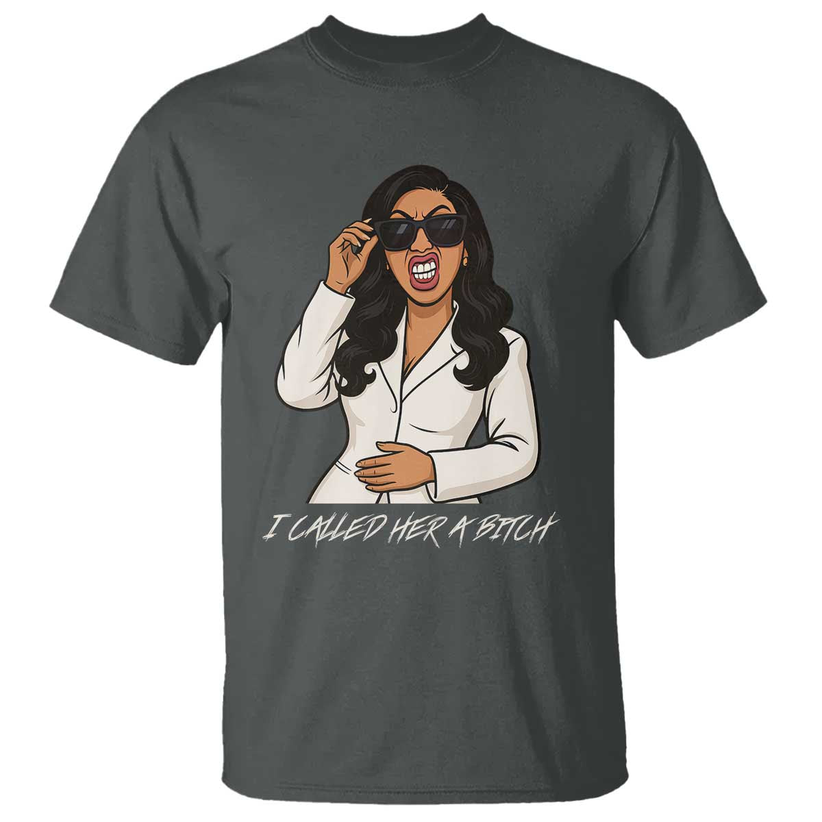Funny Attitude Sarcasm T Shirt I Called Her A Bitch TS12 Dark Heather Print Your Wear