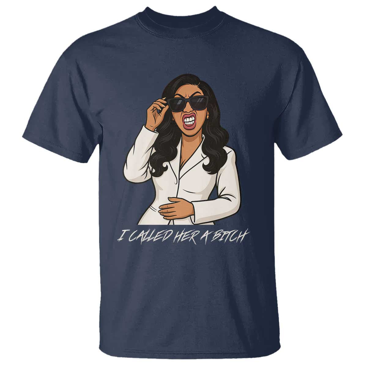 Funny Attitude Sarcasm T Shirt I Called Her A Bitch TS12 Navy Print Your Wear