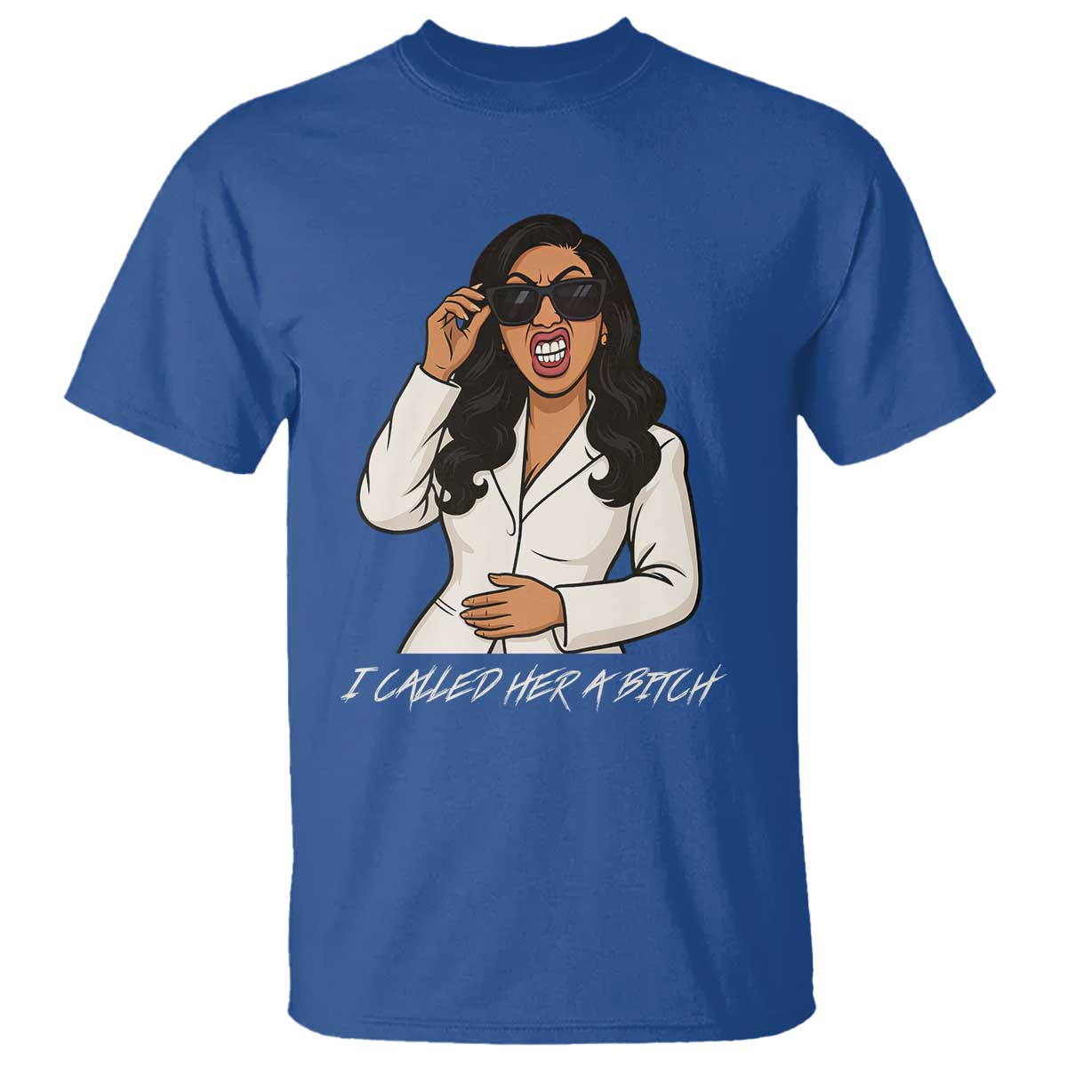 Funny Attitude Sarcasm T Shirt I Called Her A Bitch TS12 Royal Blue Print Your Wear