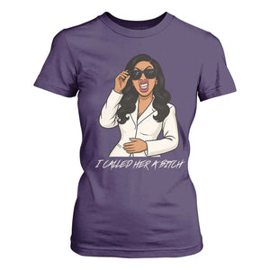 Funny Attitude Sarcasm T Shirt For Women I Called Her A Bitch TS12 Purple Print Your Wear