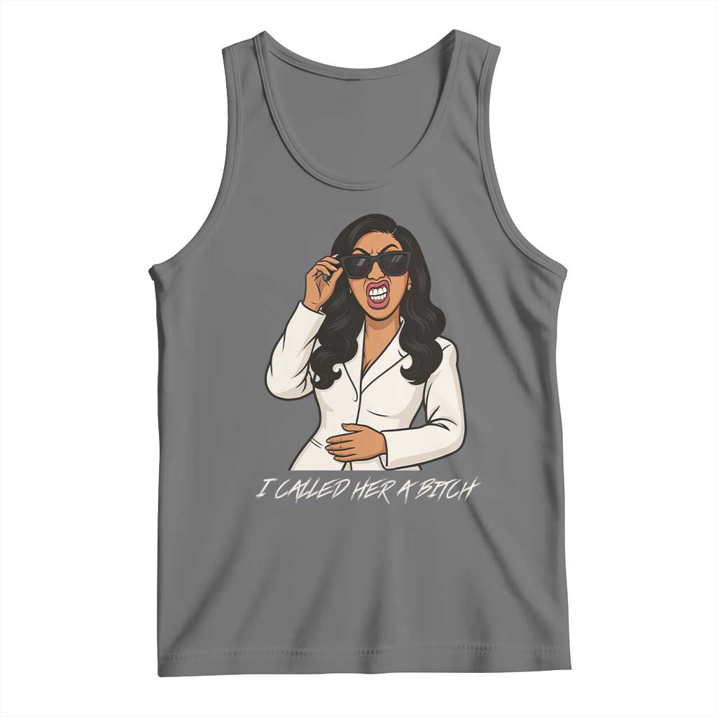 Funny Attitude Sarcasm Tank Top I Called Her A Bitch TS12 Black Heather Print Your Wear