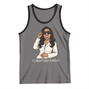 Funny Attitude Sarcasm Tank Top I Called Her A Bitch TS12 Deep Heather Black Print Your Wear