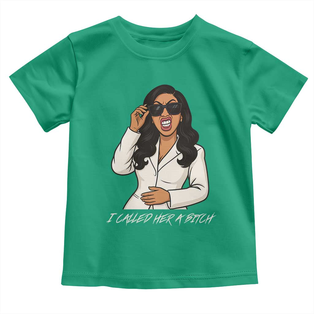 Funny Attitude Sarcasm Toddler T Shirt I Called Her A Bitch TS12 Irish Green Print Your Wear