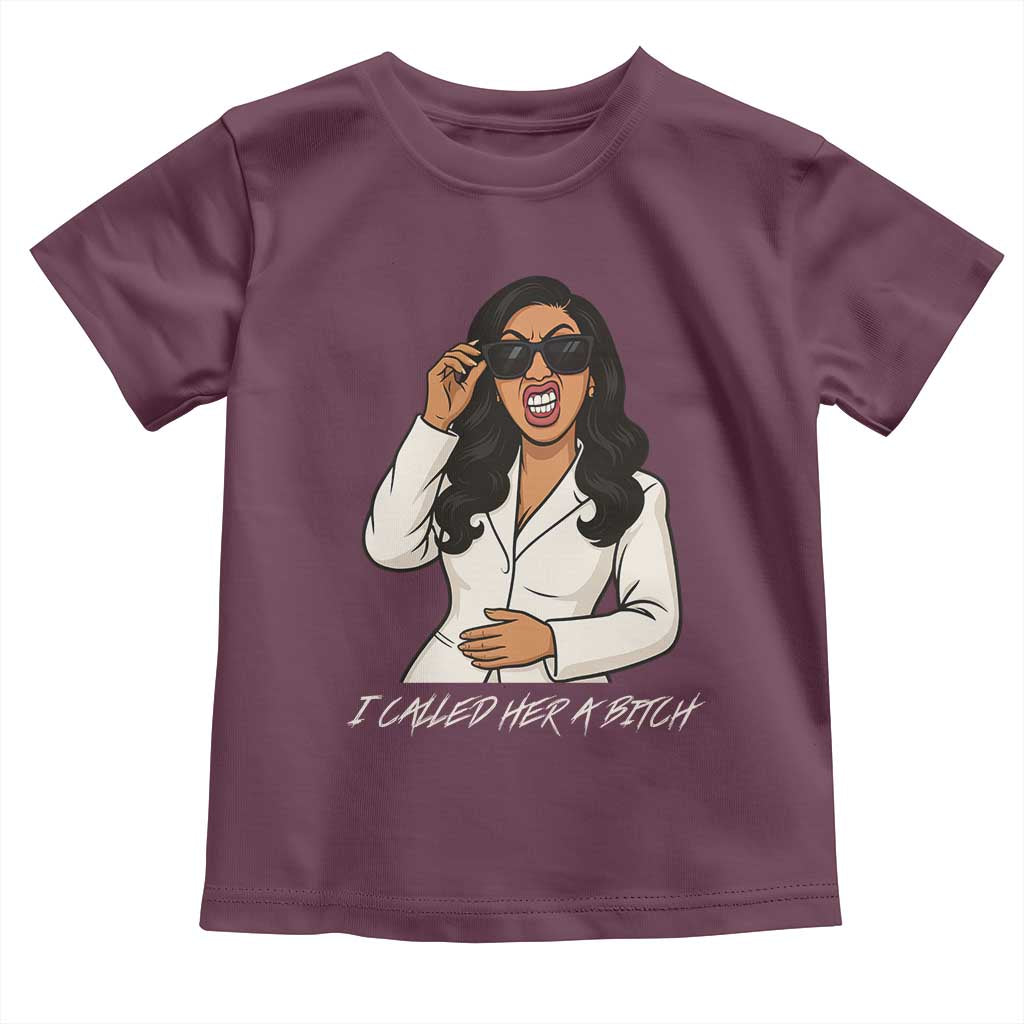 Funny Attitude Sarcasm Toddler T Shirt I Called Her A Bitch TS12 Maroon Print Your Wear