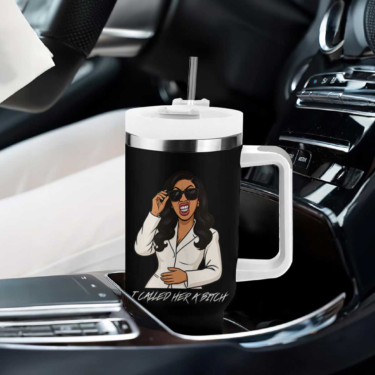 Funny Attitude Sarcasm Tumbler With Handle I Called Her A Bitch TS12 Print Your Wear