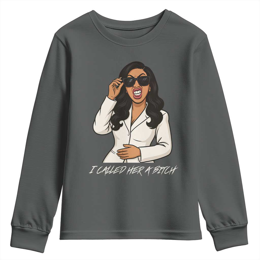 Funny Attitude Sarcasm Youth Sweatshirt I Called Her A Bitch TS12 Dark Heather Print Your Wear