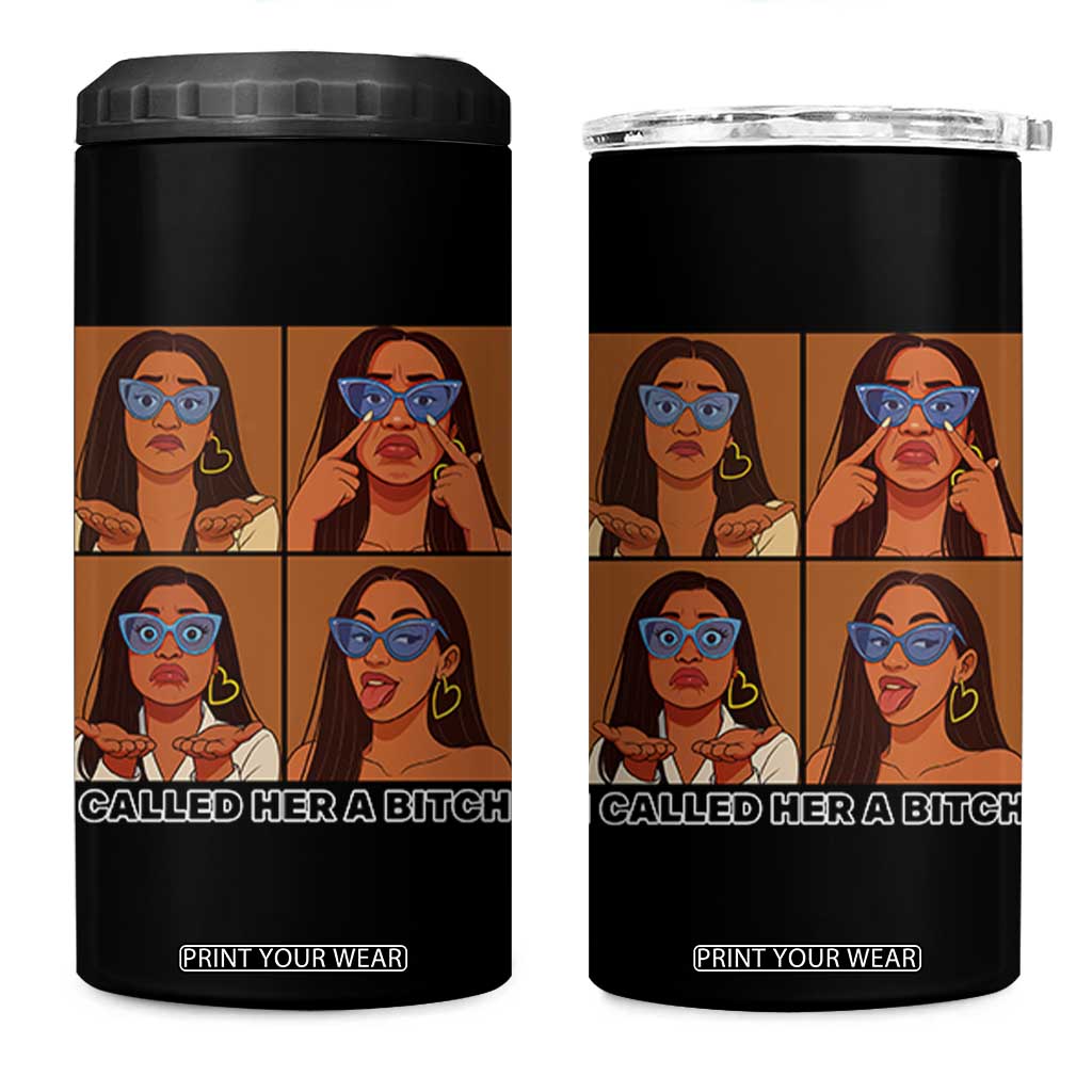 I Called Her A Bitch 4 in 1 Can Cooler Tumbler Funny Court Sarcasm TS12 One Size: 16 oz Black Print Your Wear