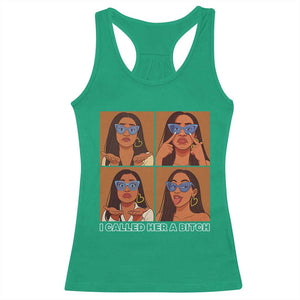 I Called Her A Bitch Racerback Tank Top Funny Court Sarcasm TS12 Irish Green Print Your Wear