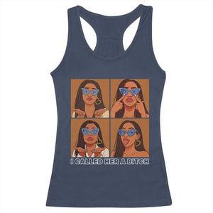 I Called Her A Bitch Racerback Tank Top Funny Court Sarcasm TS12 Navy Print Your Wear
