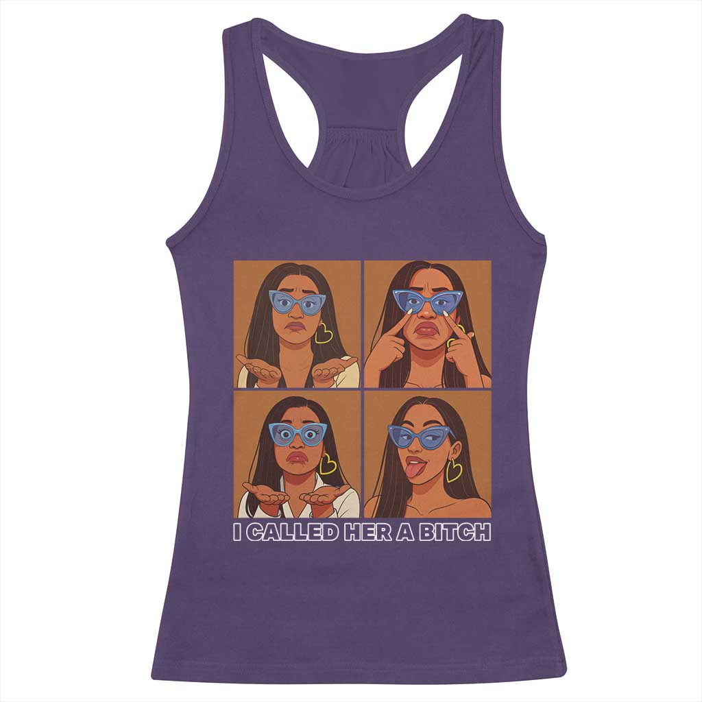 I Called Her A Bitch Racerback Tank Top Funny Court Sarcasm TS12 Purple Print Your Wear
