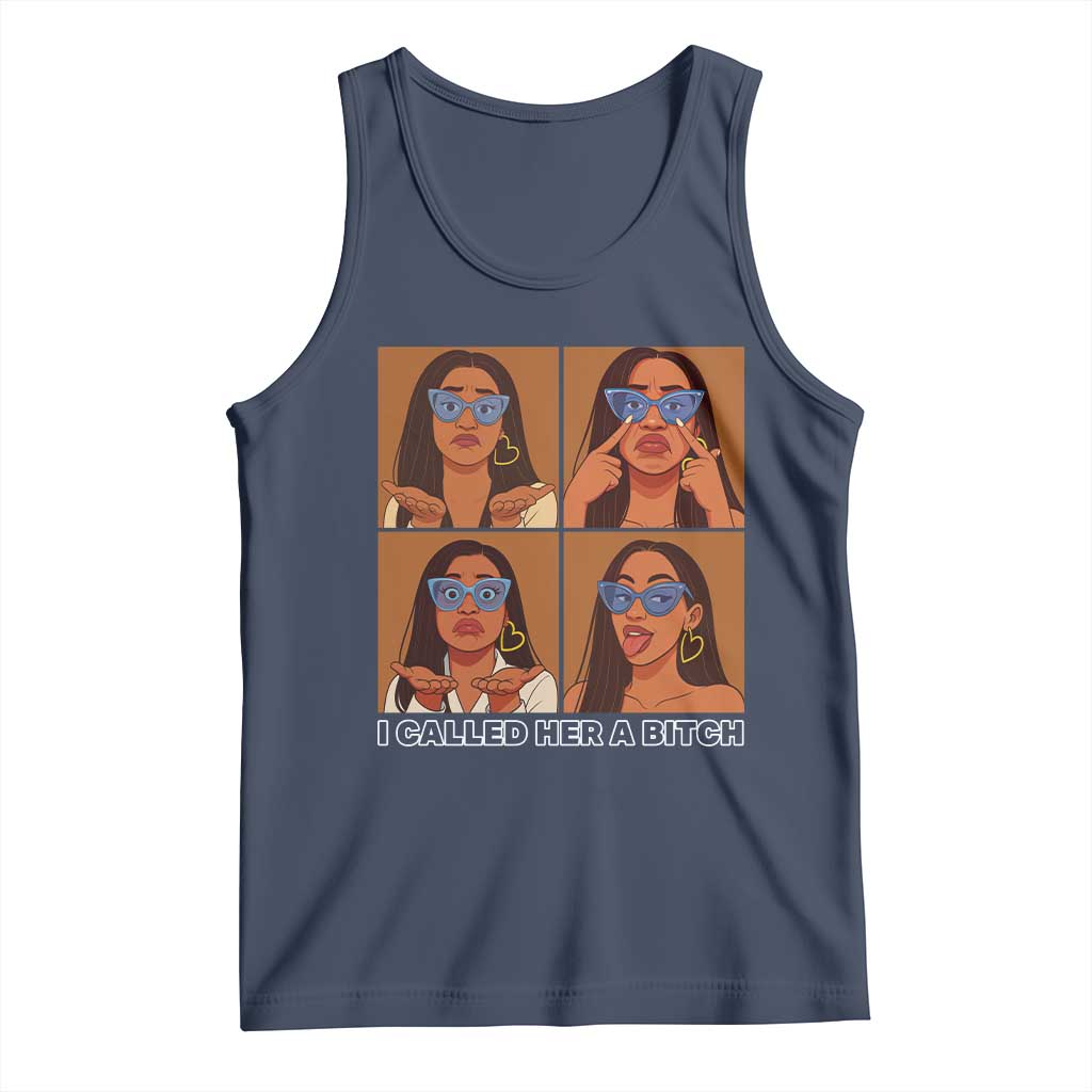 I Called Her A Bitch Tank Top Funny Court Sarcasm TS12 Navy Print Your Wear