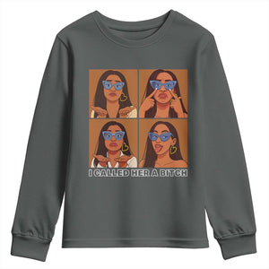I Called Her A Bitch Youth Sweatshirt Funny Court Sarcasm TS12 Dark Heather Print Your Wear