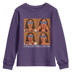 I Called Her A Bitch Youth Sweatshirt Funny Court Sarcasm TS12 Purple Print Your Wear