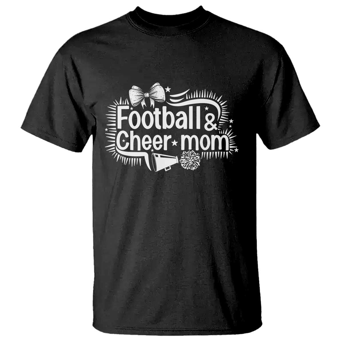 Football And Cheer Mom Quote T Shirt Sport Cheerleading Season Gift TS12 Black Print Your Wear
