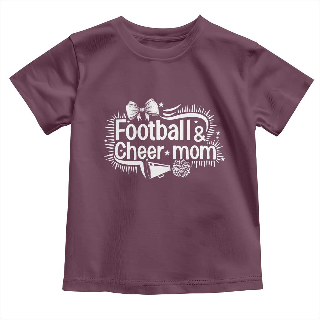 Football And Cheer Mom Quote Toddler T Shirt Sport Cheerleading Season Gift TS12 Maroon Print Your Wear