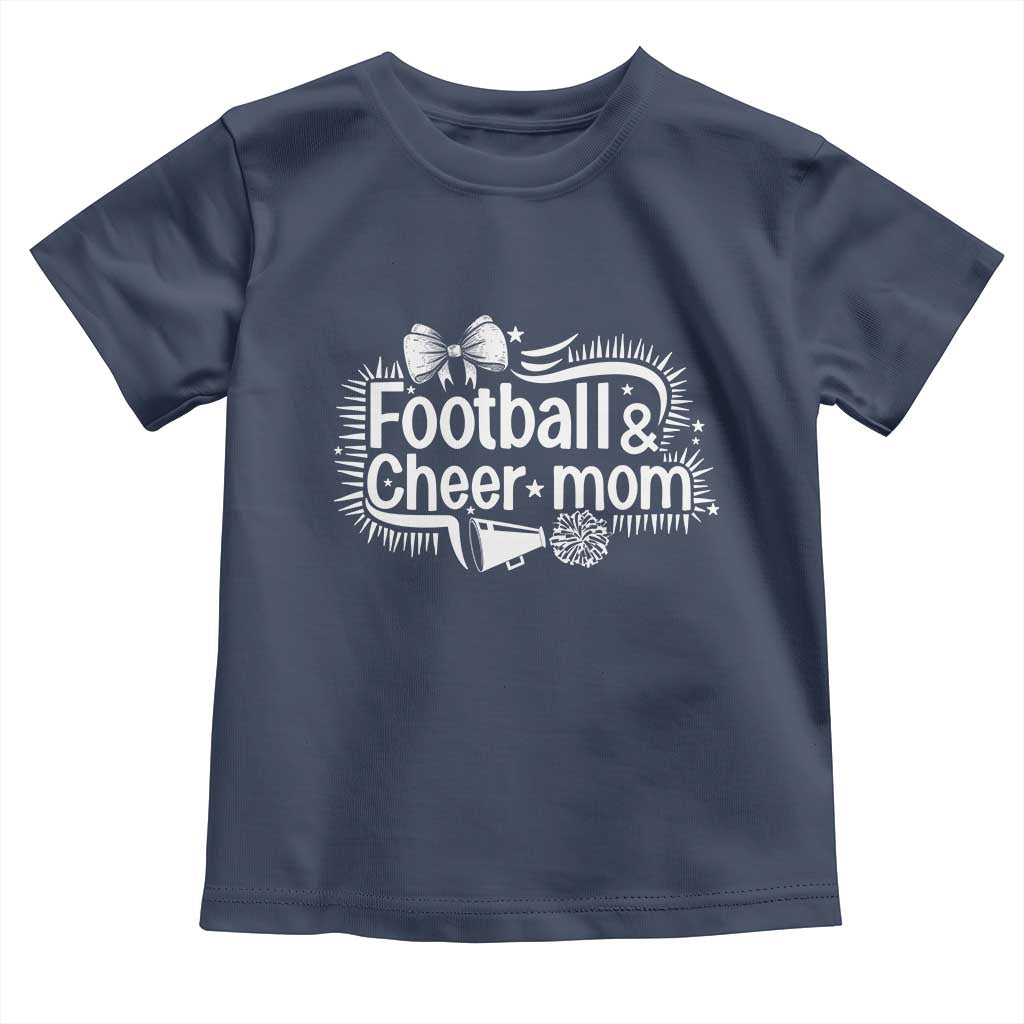Football And Cheer Mom Quote Toddler T Shirt Sport Cheerleading Season Gift TS12 Navy Print Your Wear