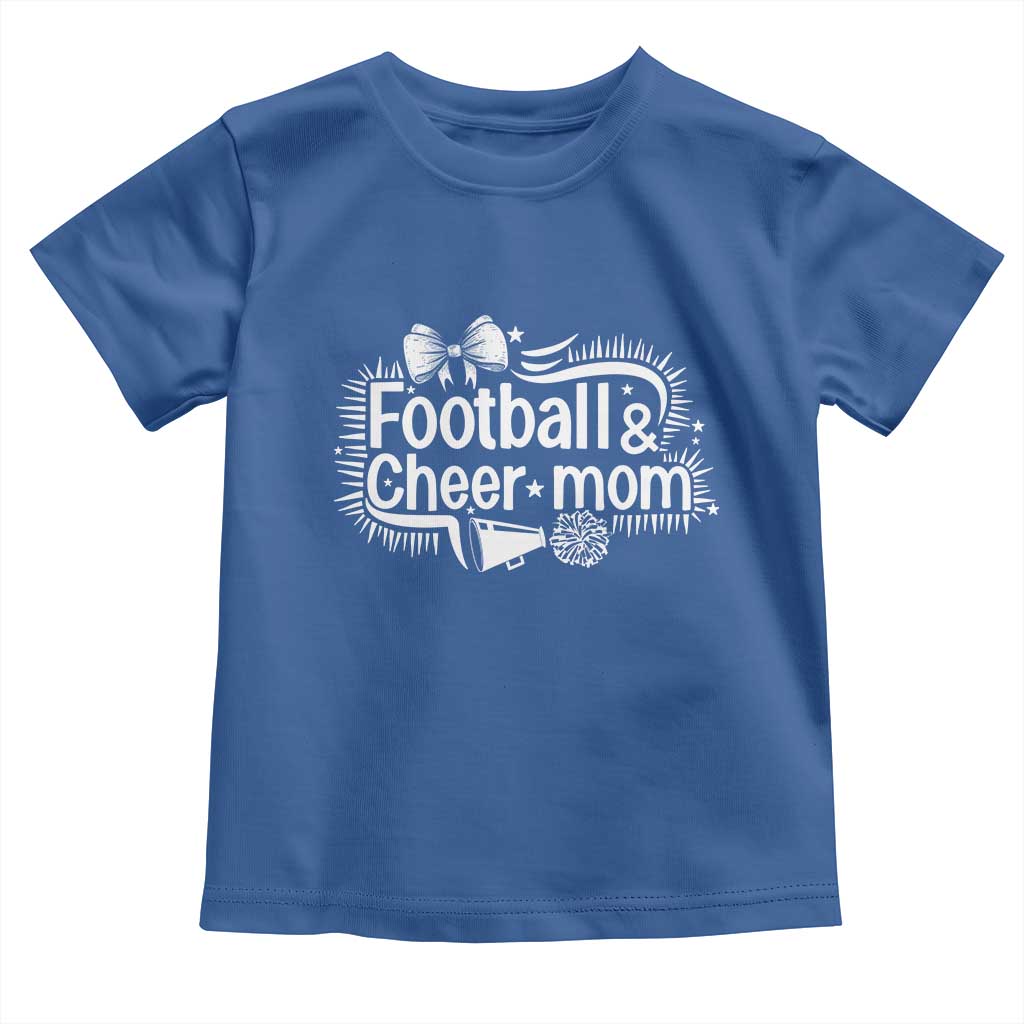 Football And Cheer Mom Quote Toddler T Shirt Sport Cheerleading Season Gift TS12 Royal Blue Print Your Wear