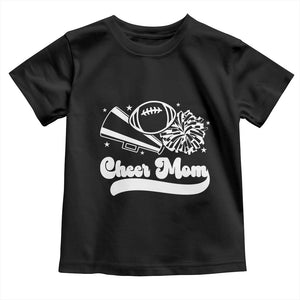 Cheer Mom Football Game Day Toddler T Shirt Cheerleader Team Spirit Gift TS12 Black Print Your Wear