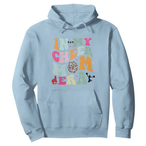 In My Cheer Mom Era Hoodie Cheerleading Gift TS12 Light Blue Print Your Wear