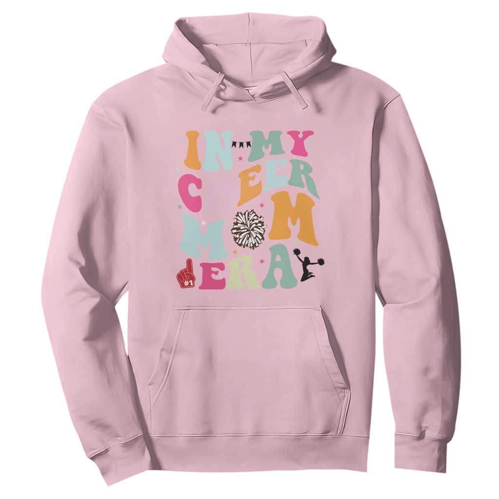 In My Cheer Mom Era Hoodie Cheerleading Gift TS12 Light Pink Print Your Wear