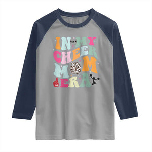 In My Cheer Mom Era Raglan Shirt Cheerleading Gift TS12 Sport Gray Navy Print Your Wear