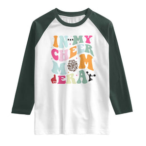 In My Cheer Mom Era Raglan Shirt Cheerleading Gift TS12 White Dark Forest Green Print Your Wear