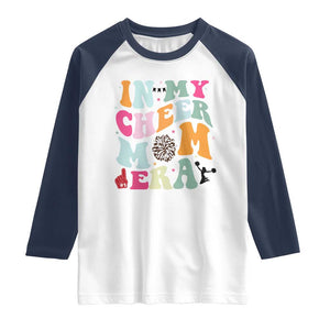 In My Cheer Mom Era Raglan Shirt Cheerleading Gift TS12 White Navy Print Your Wear