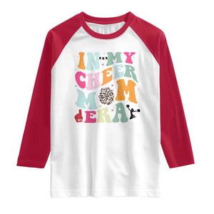 In My Cheer Mom Era Raglan Shirt Cheerleading Gift TS12 White Red Print Your Wear