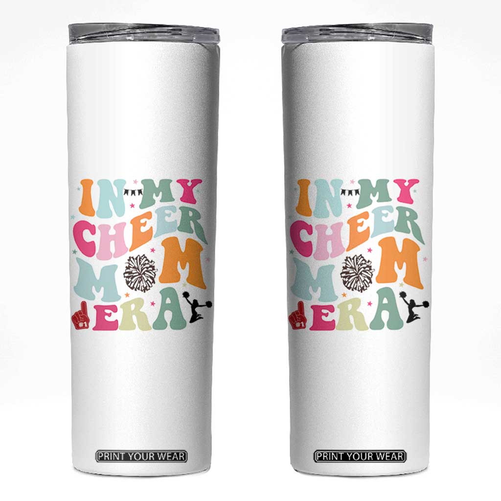 In My Cheer Mom Era Skinny Tumbler Cheerleading Gift TS12 White Print Your Wear