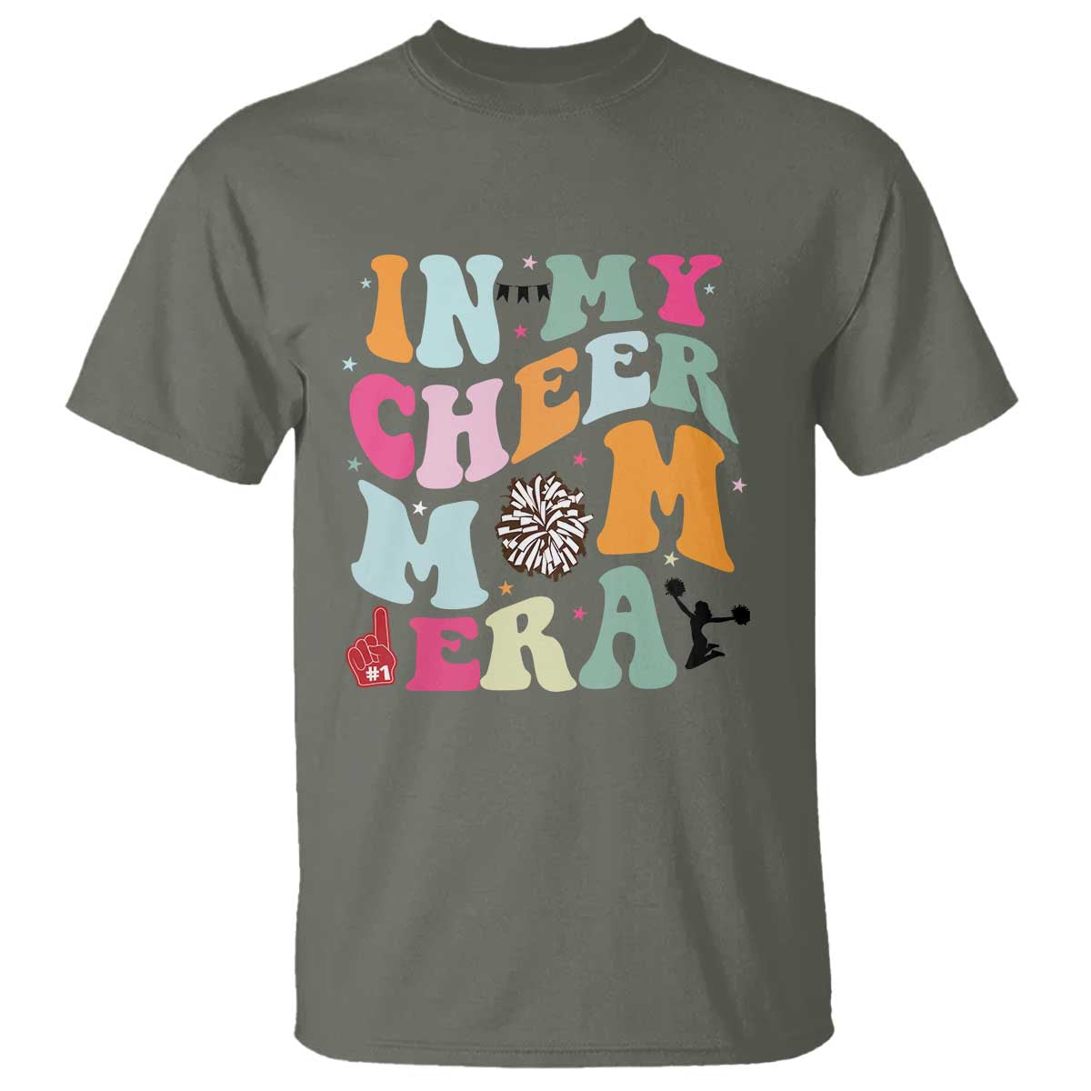 In My Cheer Mom Era T Shirt Cheerleading Gift TS12 Military Green Print Your Wear