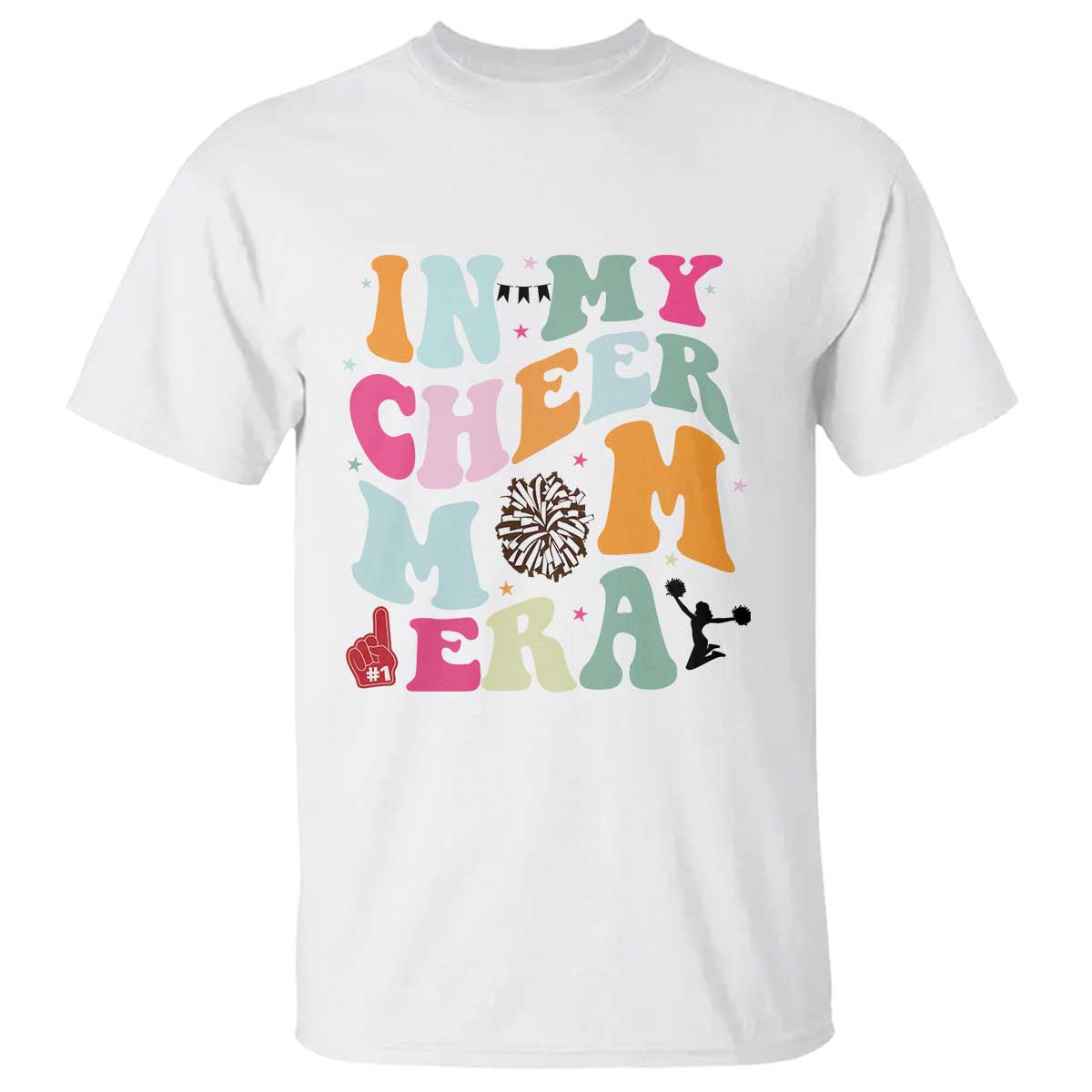 In My Cheer Mom Era T Shirt Cheerleading Gift TS12 White Print Your Wear