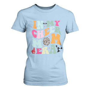 In My Cheer Mom Era T Shirt For Women Cheerleading Gift TS12 Light Blue Print Your Wear
