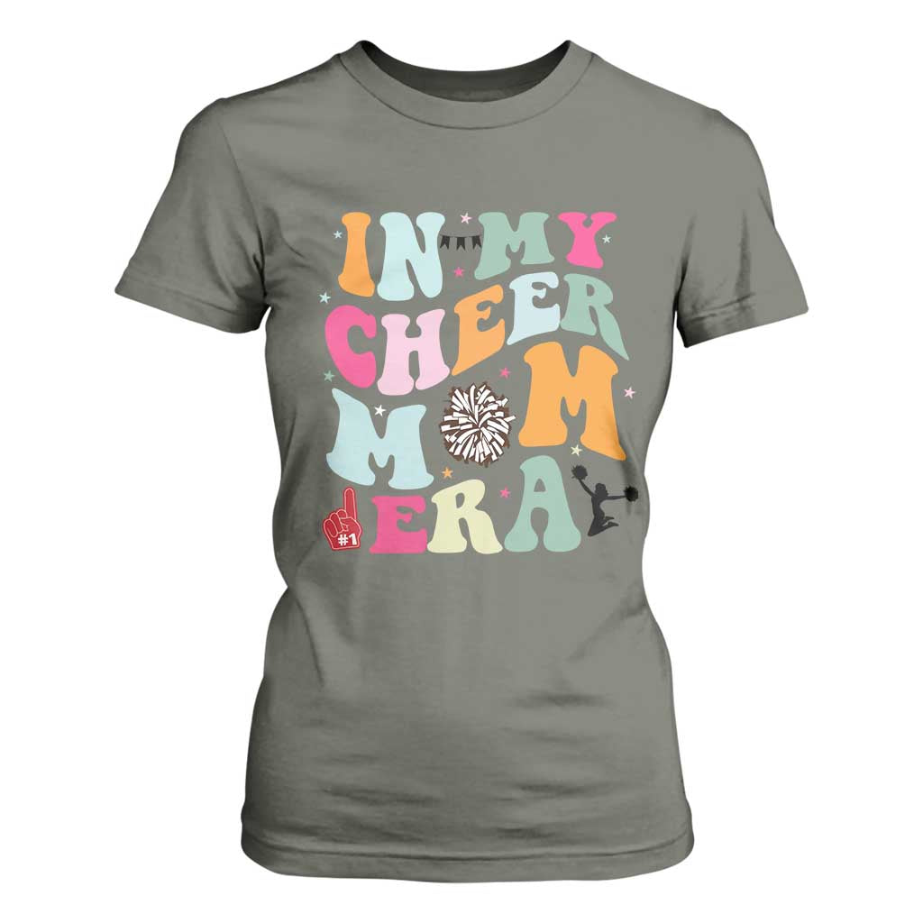 In My Cheer Mom Era T Shirt For Women Cheerleading Gift TS12 Military Green Print Your Wear
