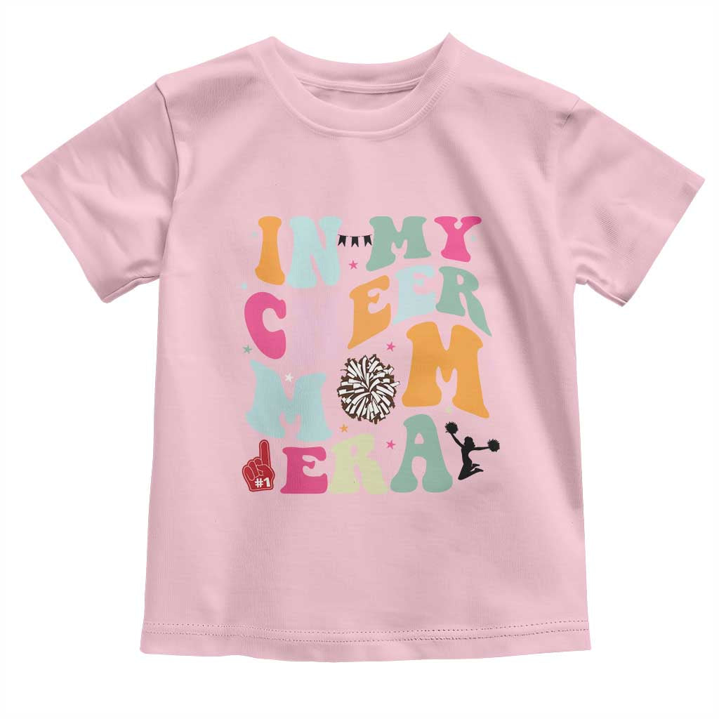 In My Cheer Mom Era Toddler T Shirt Cheerleading Gift TS12 Light Pink Print Your Wear