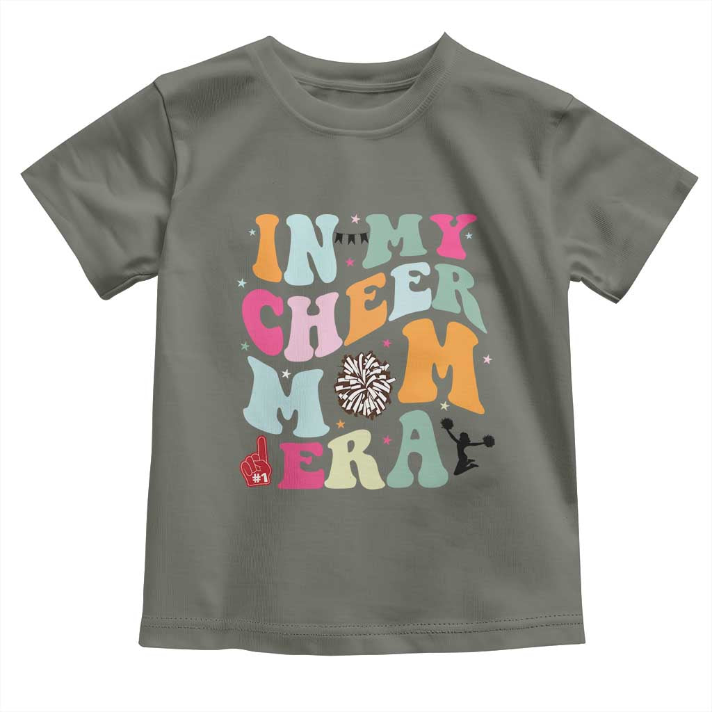 In My Cheer Mom Era Toddler T Shirt Cheerleading Gift TS12 Military Green Print Your Wear