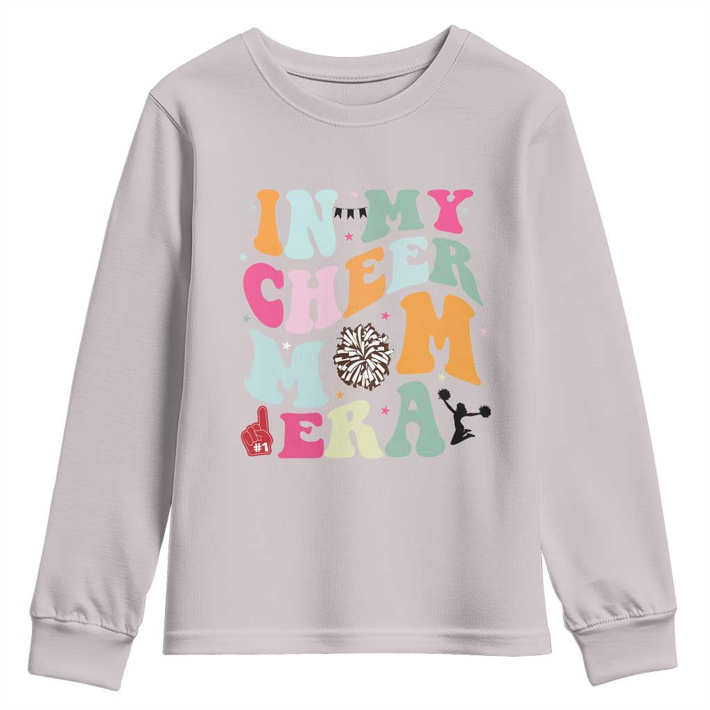 In My Cheer Mom Era Youth Sweatshirt Cheerleading Gift TS12 Ice Gray Print Your Wear