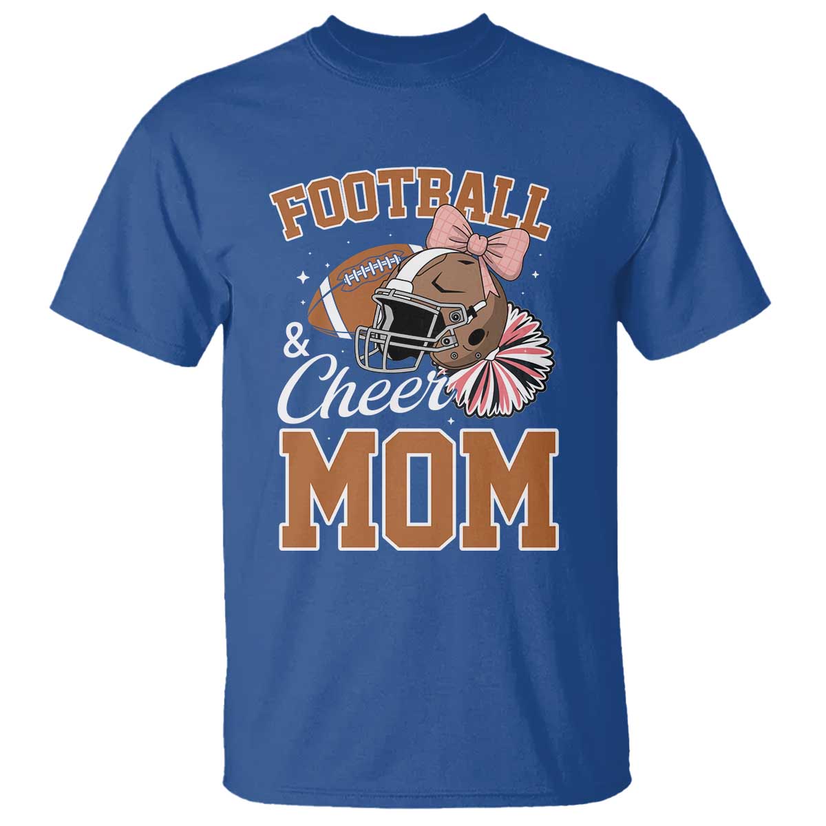 Funny Football And Cheer Mom Quote T Shirt Sports Season Gift TS12 Royal Blue Print Your Wear