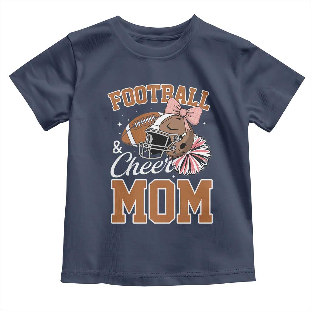 Funny Football And Cheer Mom Quote Toddler T Shirt Sports Season Gift TS12 Navy Print Your Wear