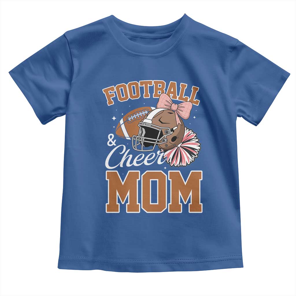 Funny Football And Cheer Mom Quote Toddler T Shirt Sports Season Gift TS12 Royal Blue Print Your Wear