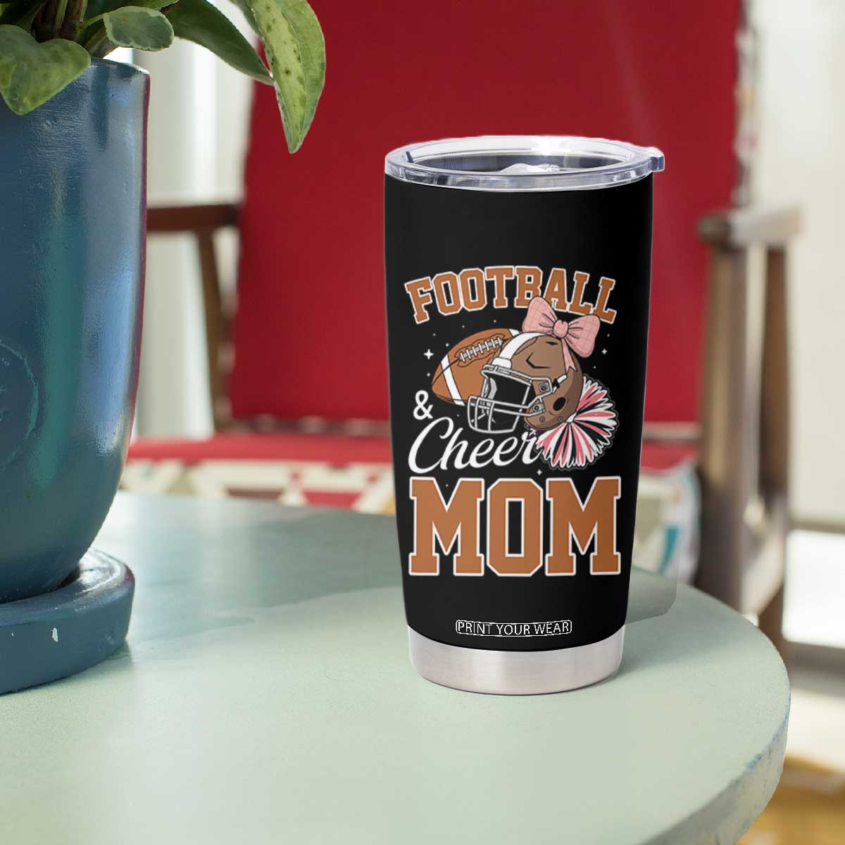 Funny Football And Cheer Mom Quote Tumbler Cup Sports Season Gift TS12 Print Your Wear