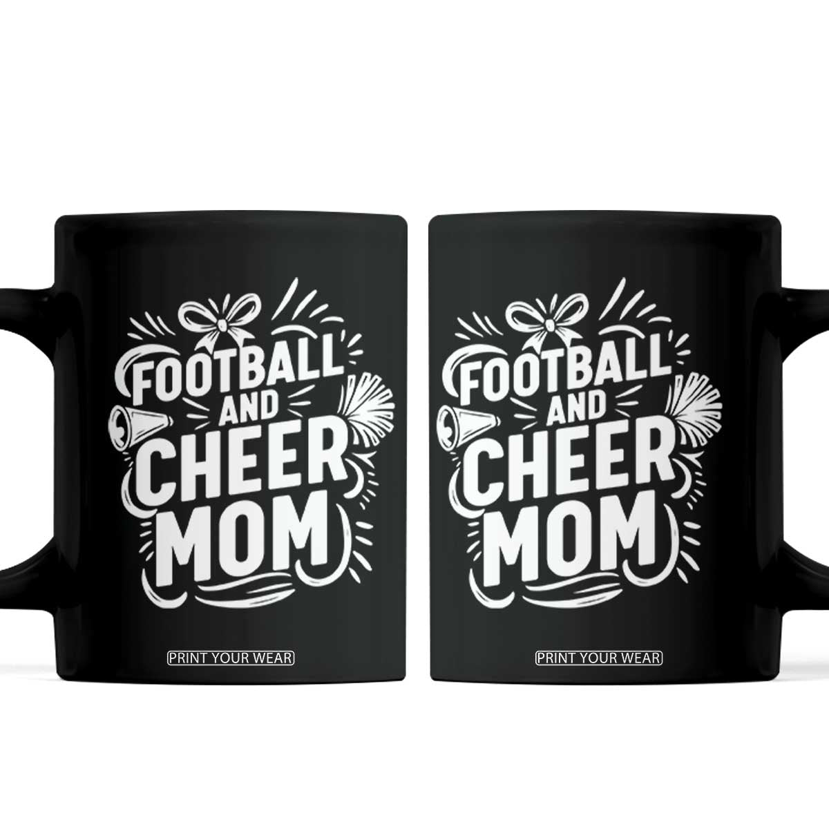 Football And Cheer Mom Quote Coffee Mug Team Supporter Gift Idea TS12 Black Print Your Wear