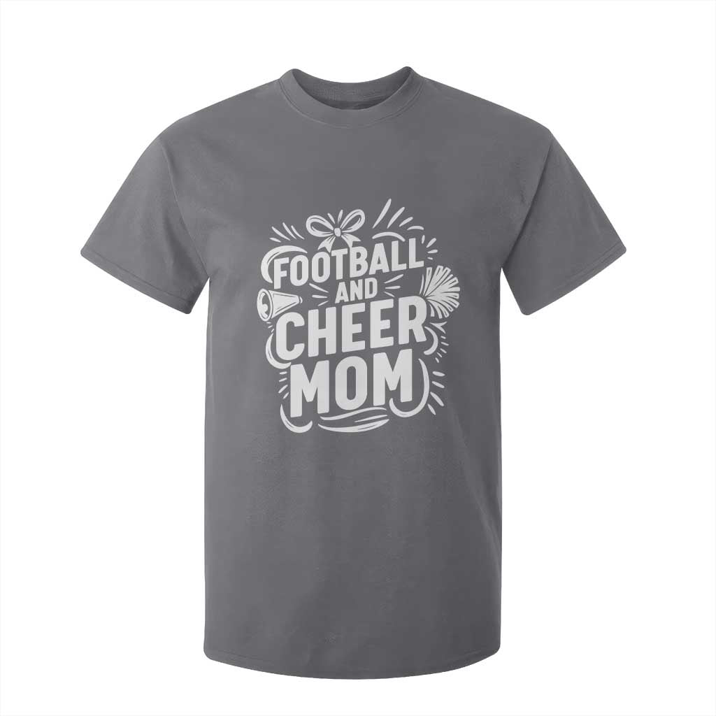 Football And Cheer Mom Quote T Shirt For Kid Team Supporter Gift Idea TS12 Charcoal Print Your Wear