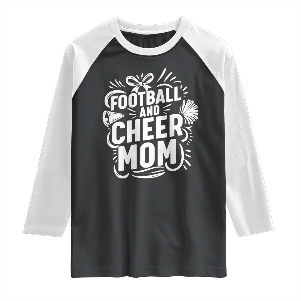 Football And Cheer Mom Quote Raglan Shirt Team Supporter Gift Idea TS12 Black White Print Your Wear